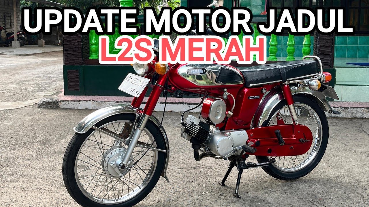 UPDATE MOTOR JADUL📌📌 L2S  100 MOTOR SUDAH GLOWING SEPERTI BARU