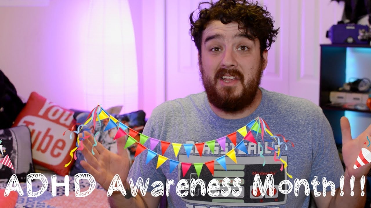 ADHD Awareness Month!! (a little late!)