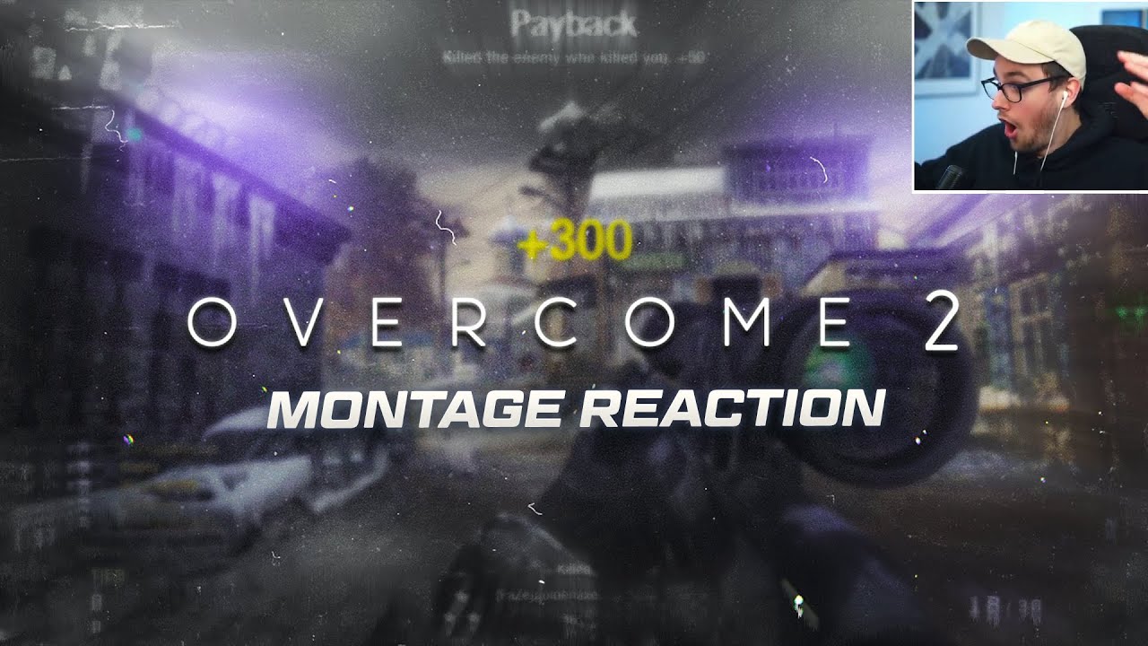 OVERCOME 2 | Montage Reaction
