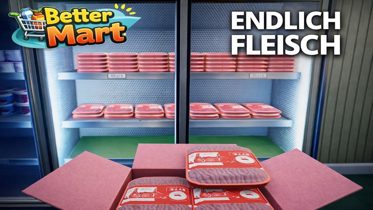 Fleisch im Sortiment – trotz Chaos am Start | Better Mart #19