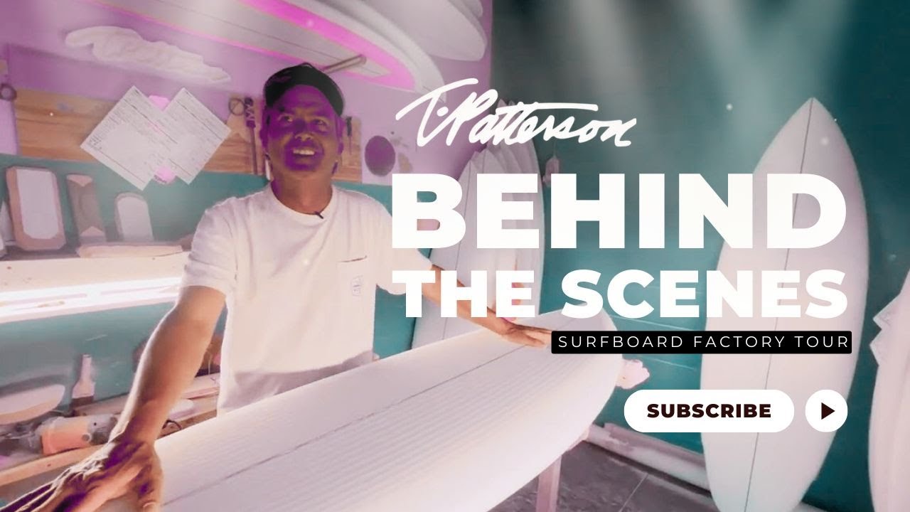 Timmy Patterson Surfboards Full Factory Tour Uncut Version