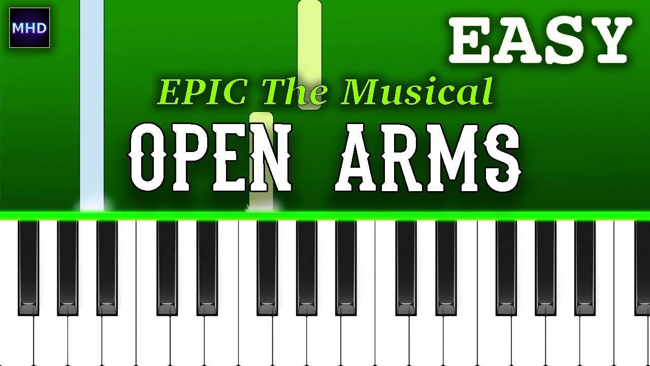 EPIC The Musical - Open Arms (Piano Tutorial)