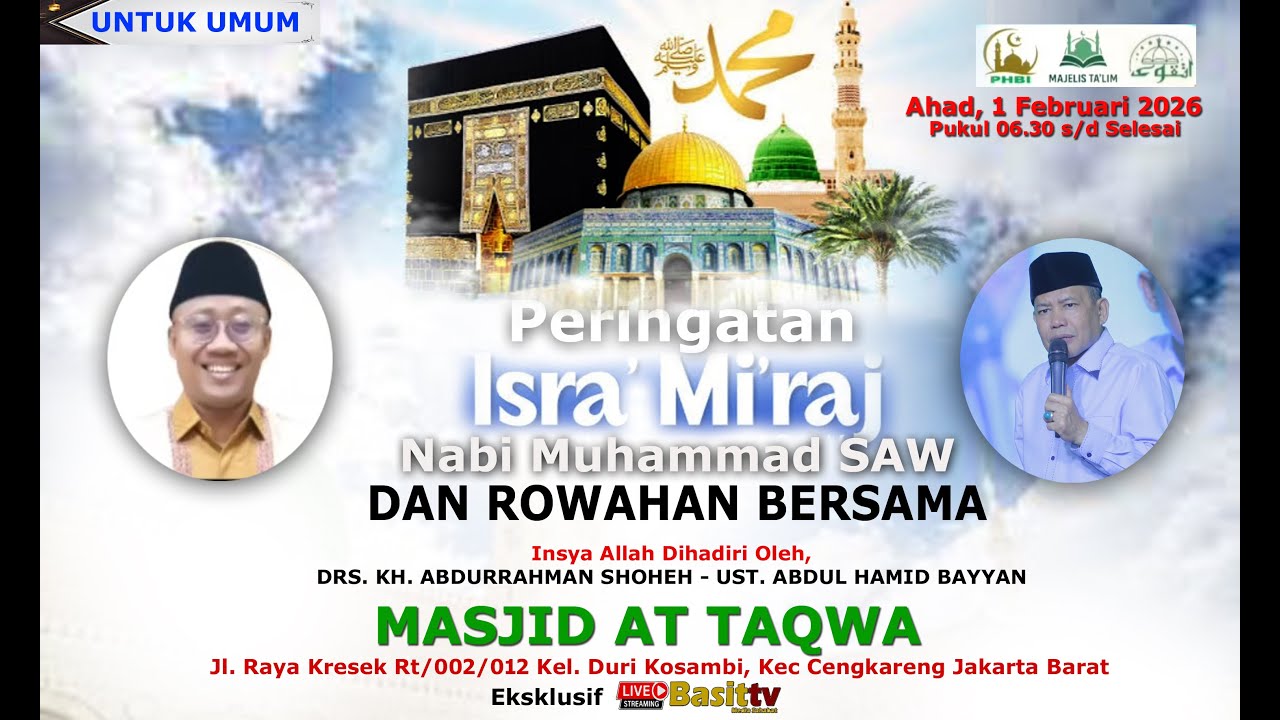 PERINGATAN ISRA MI'RAJ NABI MUHAMMAD SAW 1447 H & ROWAHAN BERSAMA , MASJID AT TAQWA