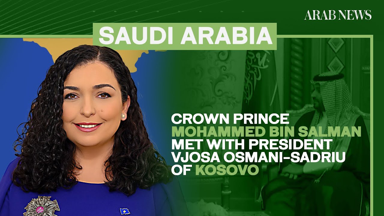 Crown Prince Meets Kosovo President at FII9 | Arab News
