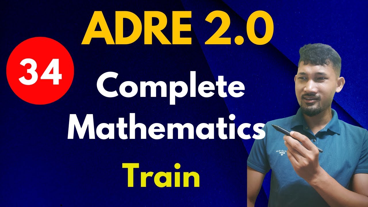 ADRE 2.0 || Complete Mathematics || Time, speed and Distance || part 3