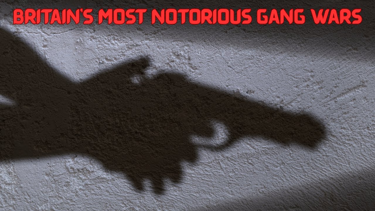 Britain's Most Notorious Gang Wars