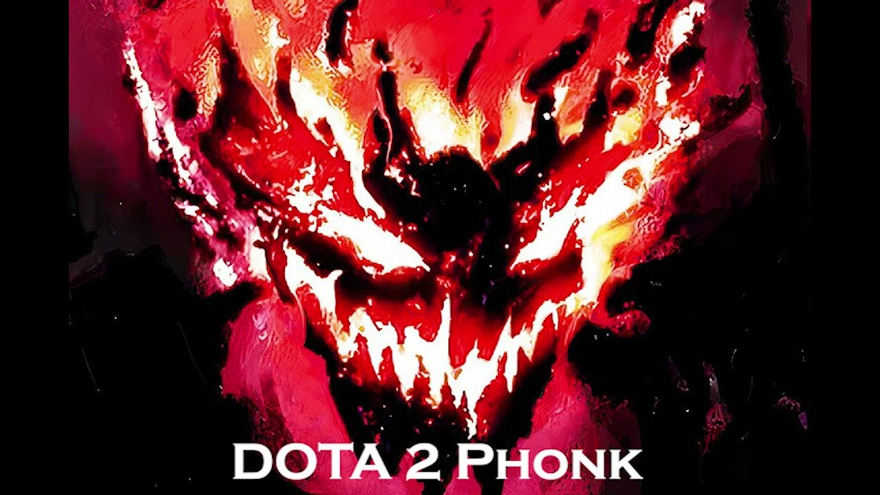 Music for dota 2 (Phonk)