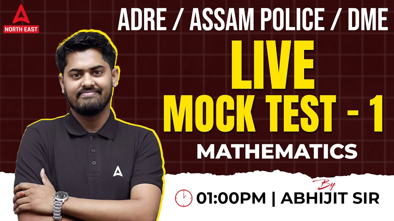ADRE Grade III & IV, Assam Police 2024 | ADRE Maths Mock Test 1 | Maths by Abhijit Sir
