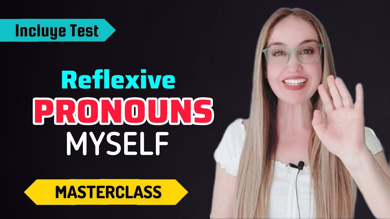 Pronombres Reflexivos en Inglés🤔  Reflexive Pronouns in English | Myself, Yourself, Themselves Etc.