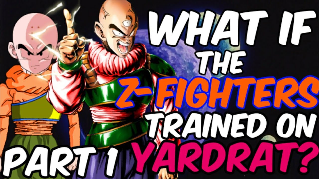 What If the Z-Fighters Trained on Yardrat? PART 1