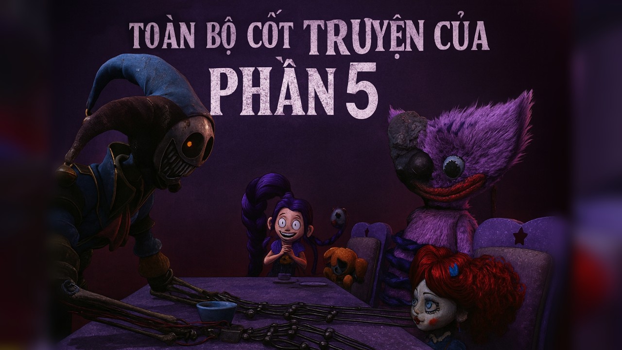 To&agrave;n Bộ Cốt Chuyện Trong Poppy Playtime Phần 5 #jpman #poppyplaytime5