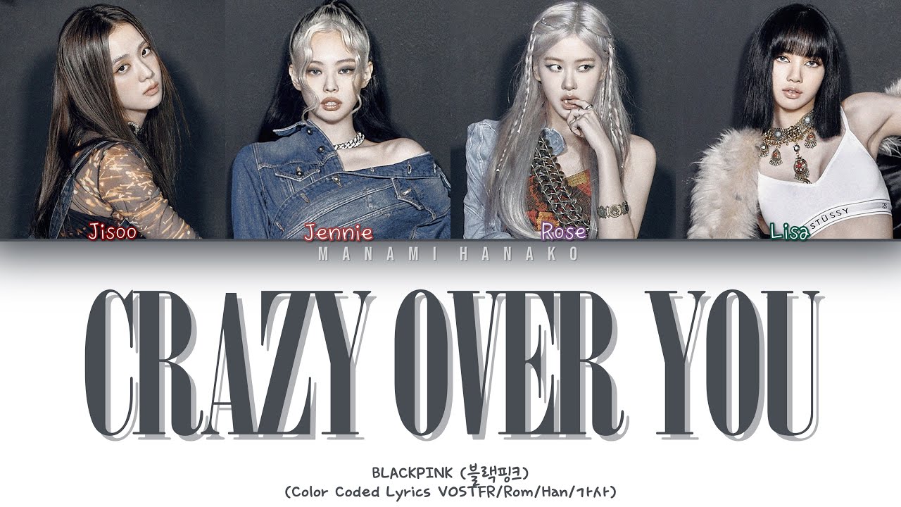 {VOSTFR} BLACKPINK (블랙핑크) - 'CRAZY OVER YOU' (Color Coded Lyrics Français/Rom/Han/가사)