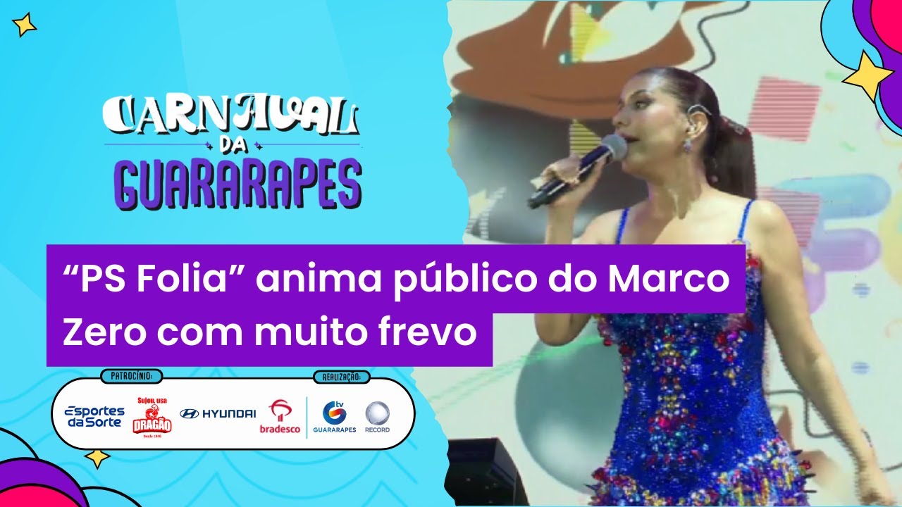 “PS Folia” anima público do Marco Zero com muito frevo.