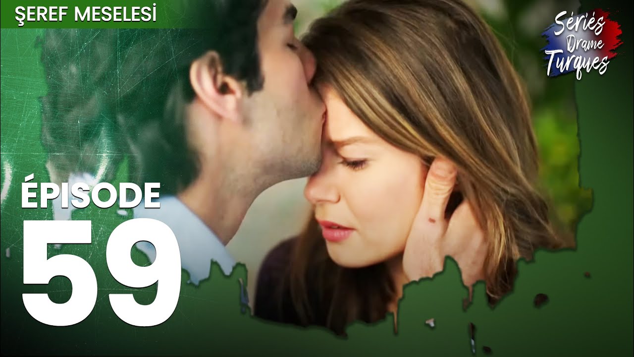 Une Question D'honneur - Şeref Meselesi Épisode 59 - Şerefmeselesi