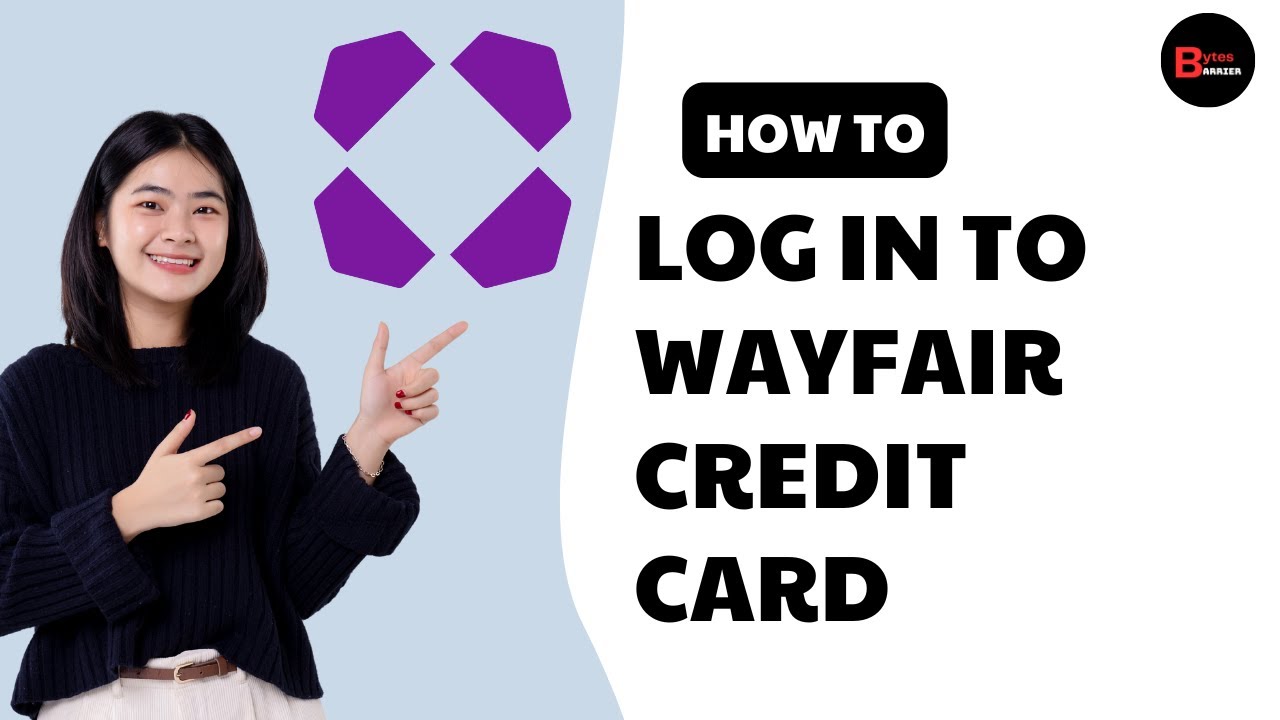 How To Login To Wayfair Credit Card