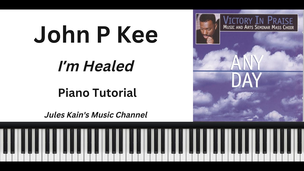 John P. Kee - Im Healed - Advanced Gospel Jazz Chords - Piano Tutorial