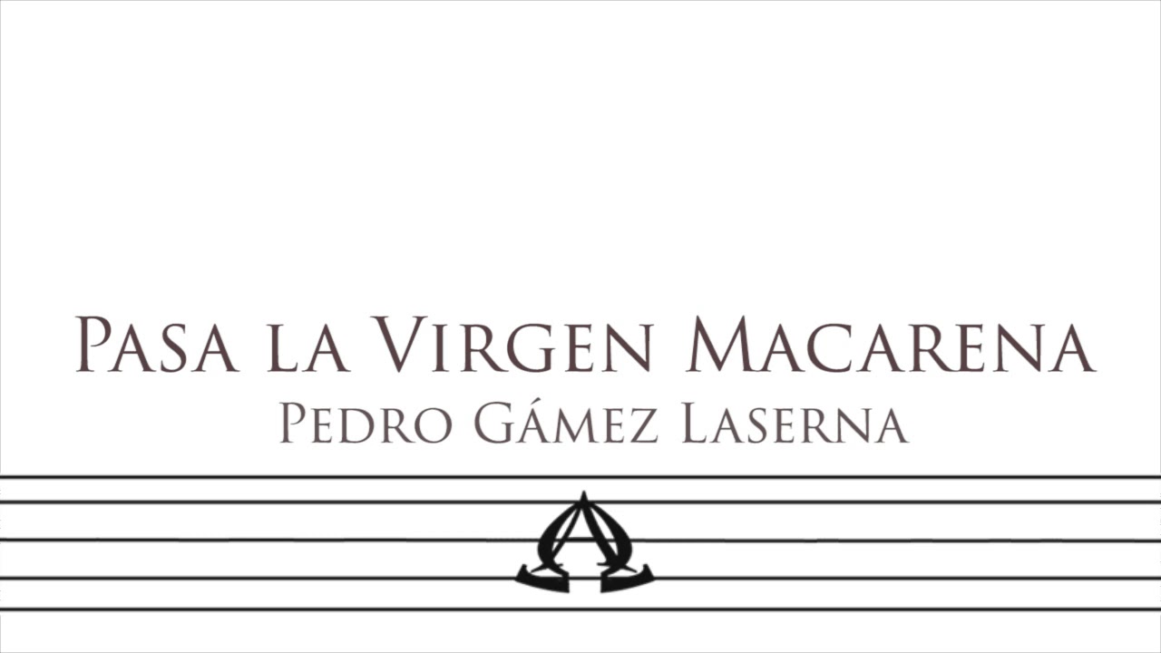 Pasa la Virgen Macarena, de Pedro Gámez Laserna - Cuarteto de cuerda