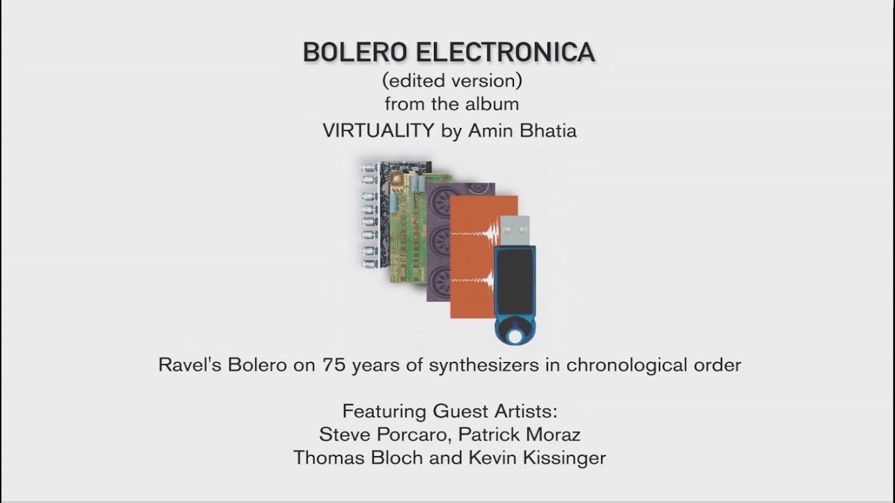 Amin Bhatia, Bolero Electronica 8-Minutes