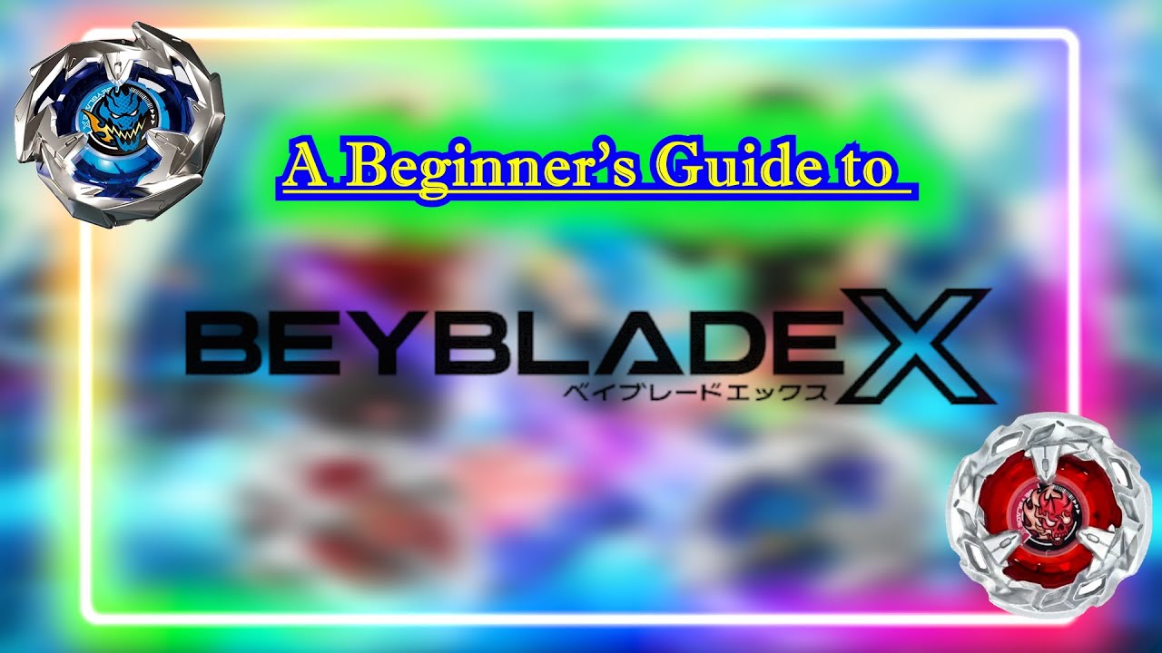 A Beginner's Guide to Beyblade X