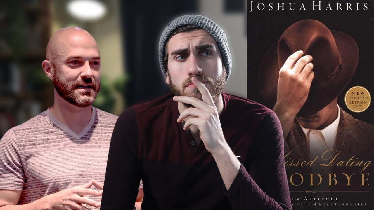 I Kissed Dating Goodbye - Josh Harris Leaves Christianity | Purity, Expectations, and Kissing
