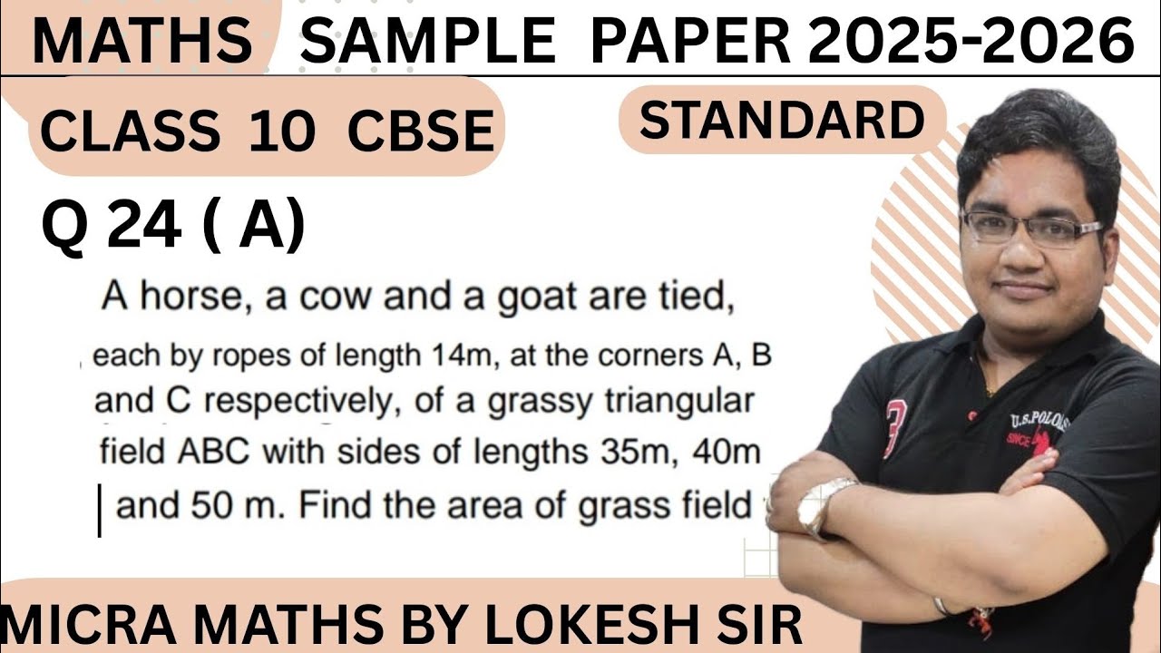 Q24(A) A horse, a cow and a goat are tied, each by ropes of length 14m, at the corners A, B and C r