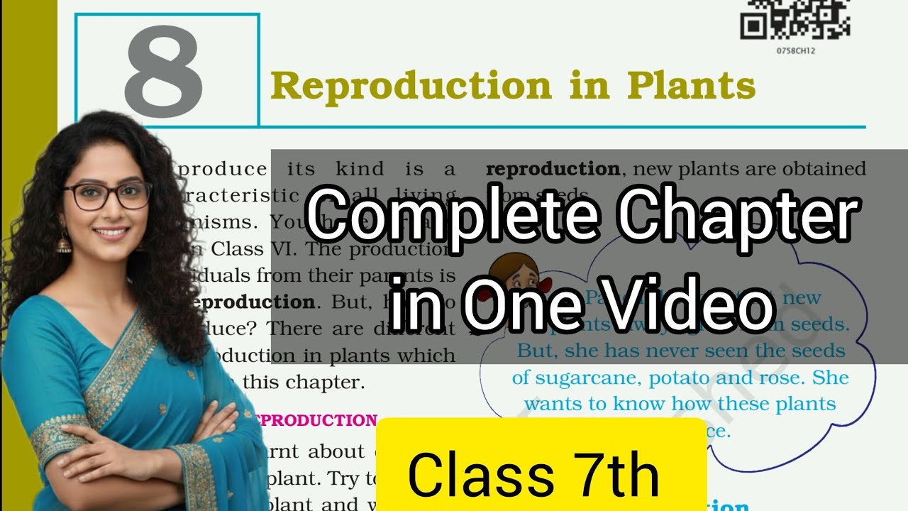 Reproduction in Plants|Class 7 NCERT Science|Ch-8 Detailed Explanation in Hindi#newvideo#ncert#viral