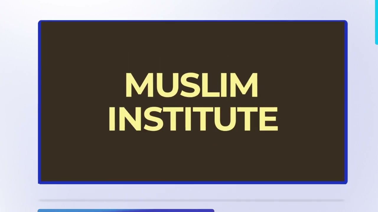 MUSLIM Institute | A Brief Introduction