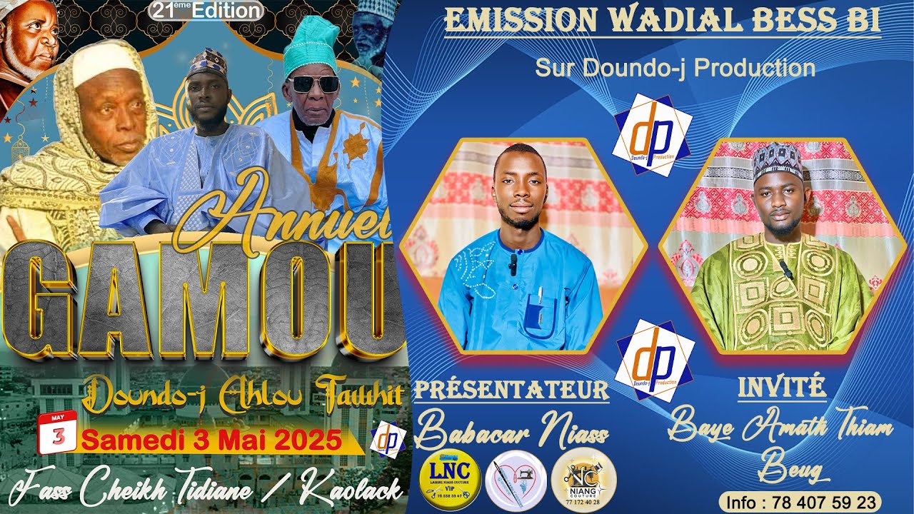 EMISSION: Wadial Bess Bi(Gamou Baye DOUDOU)Pr:Babacar Niass invité Baye Amath Thiam Beug
