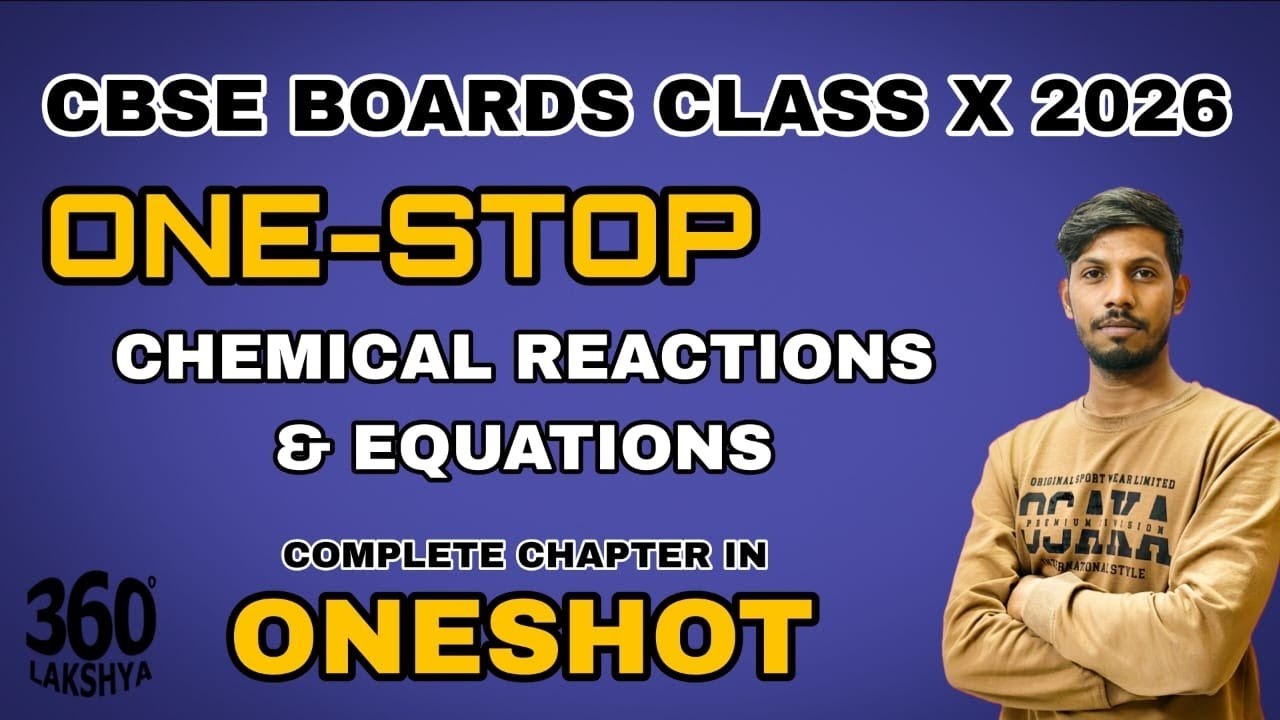 ONE-STOP - Chemical Reactions & Equations in ONE SHOT | CBSE BOARDS CLASS 10 2026