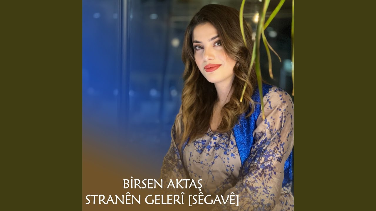 Stranên Gelerî (Sêgavê)