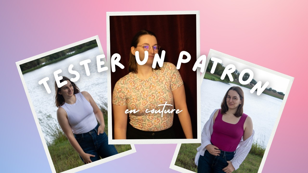 Être testeuse de patron en couture | Retour d'expérience 🪡