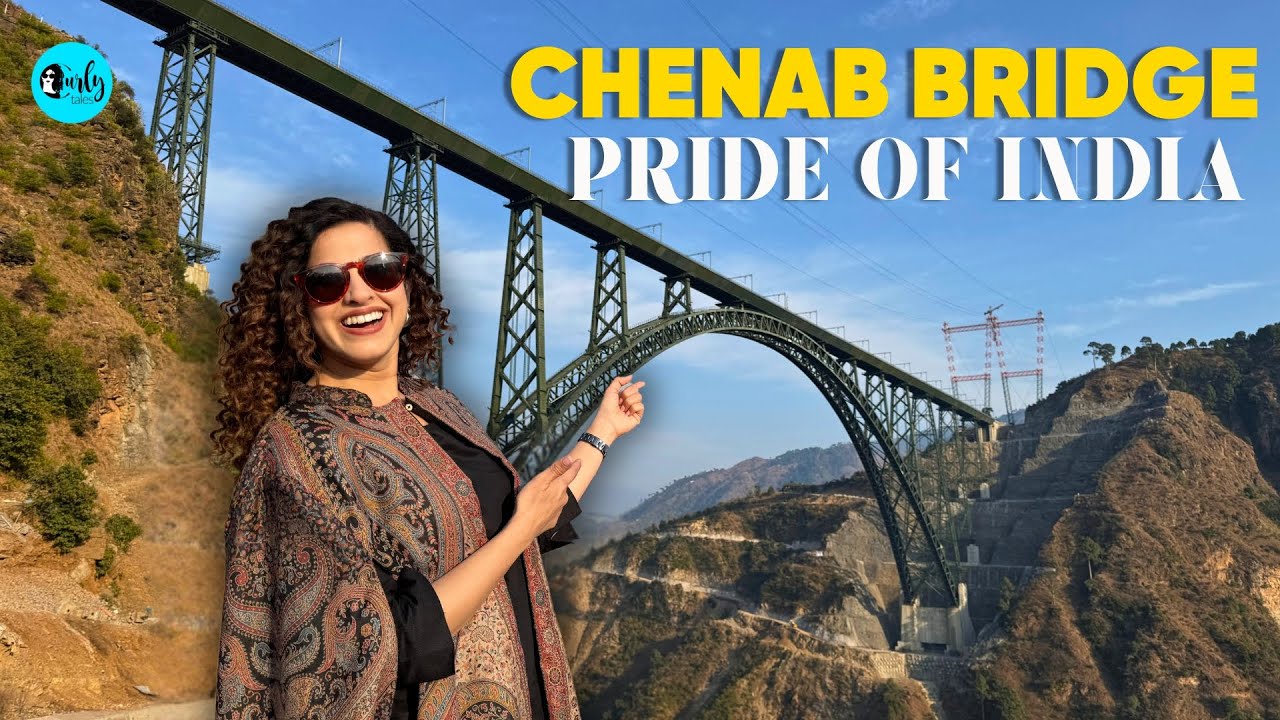 Exploring the Chenab Bridge with Kamiya Jani: India’s Greatest Engineering Marvel | Curly Tales