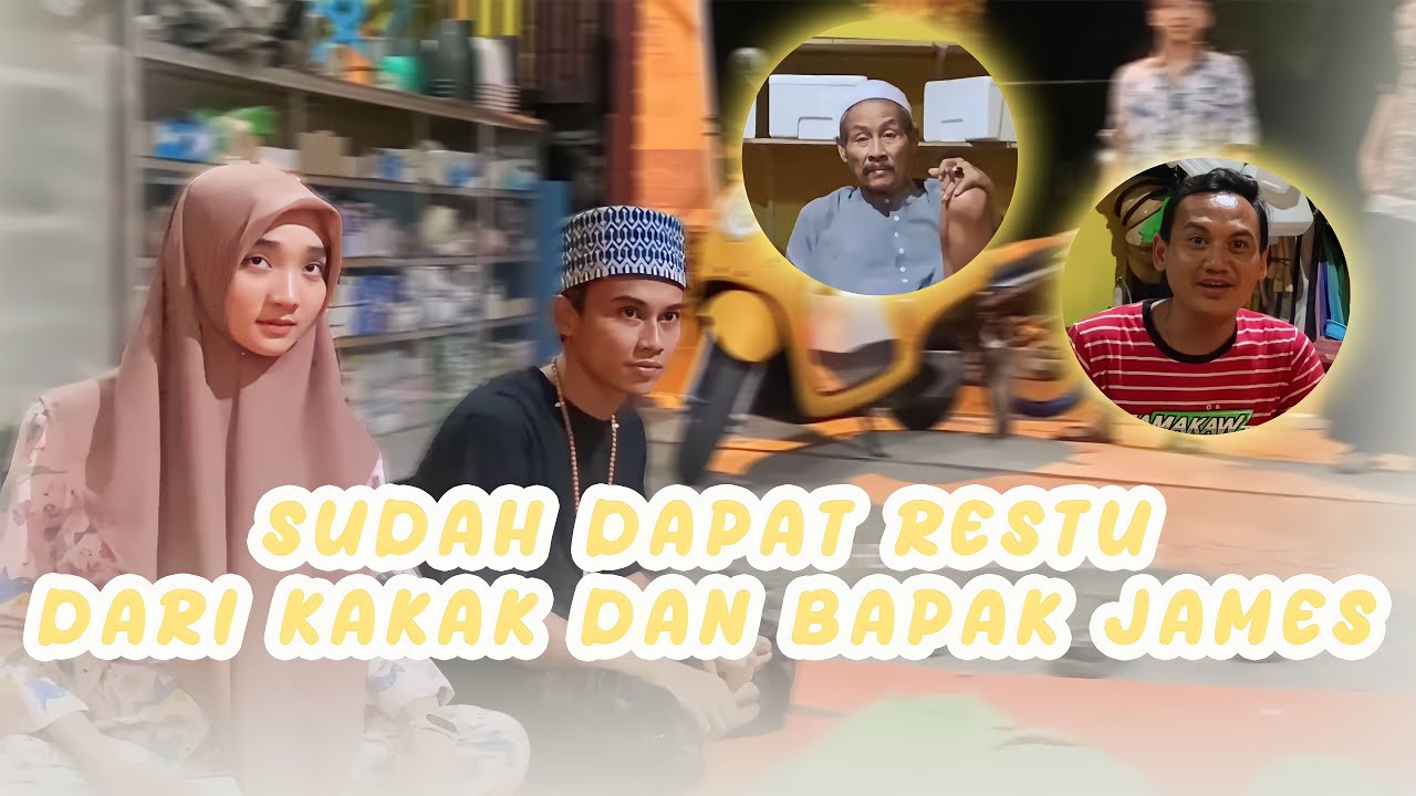 Belum Resmi Jadian Sudah Dapat Restu Dari Kakak N Bapak James