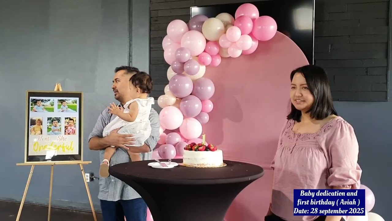 Baby dedication and first birthday ( Aviah ) 