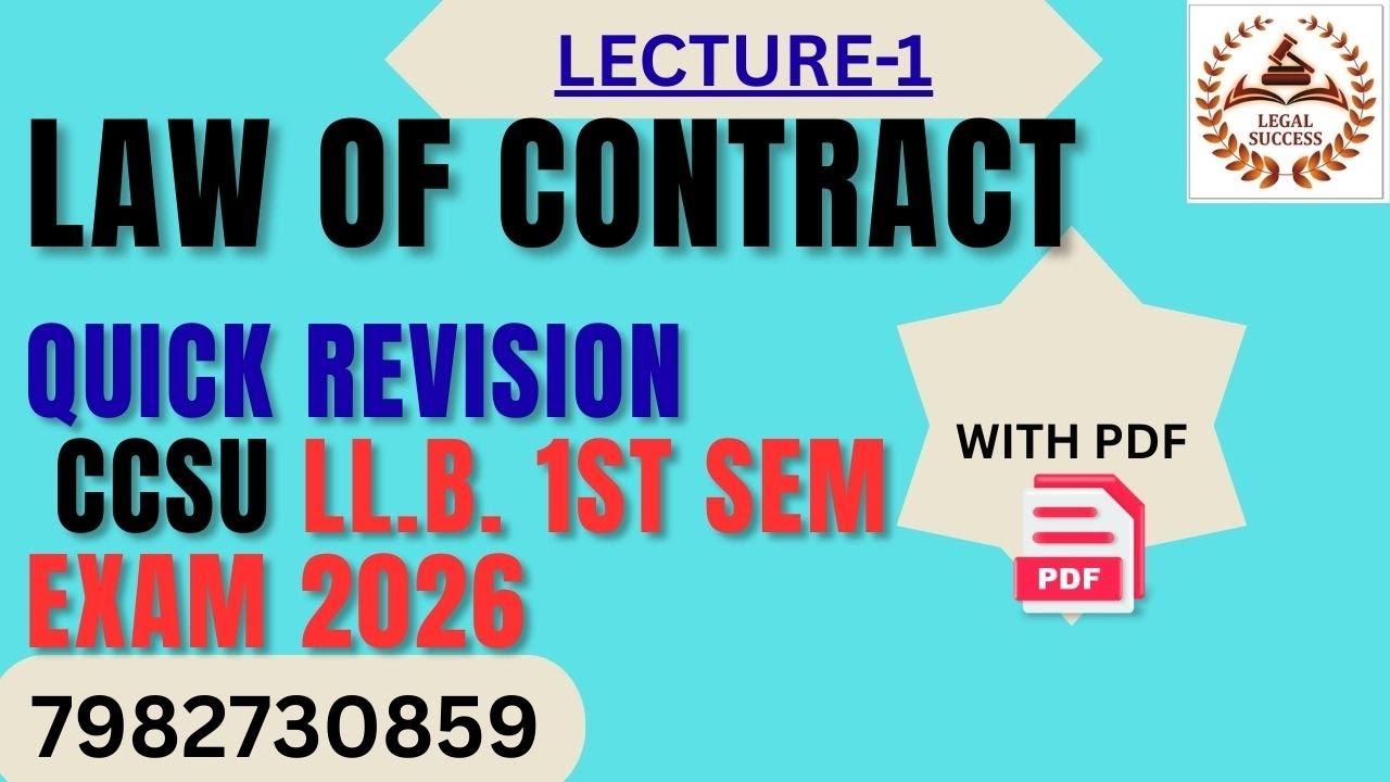 LAW OF CONTRACT FOR CCSU LL.B. 1st SEM 2026...QUICK REVISION 8851415342