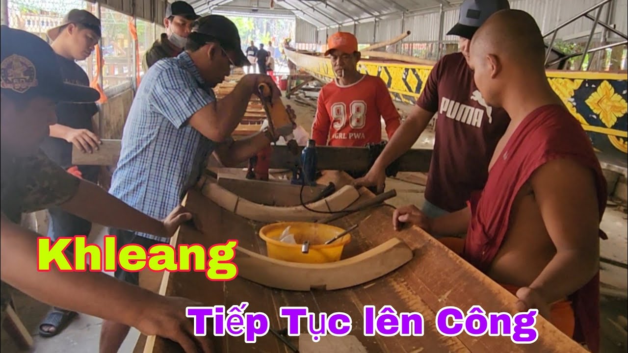 Ghe Ngo Chùa Khleang Tiếp Tục Lên Công Đái Ghe ván Ghép  2026