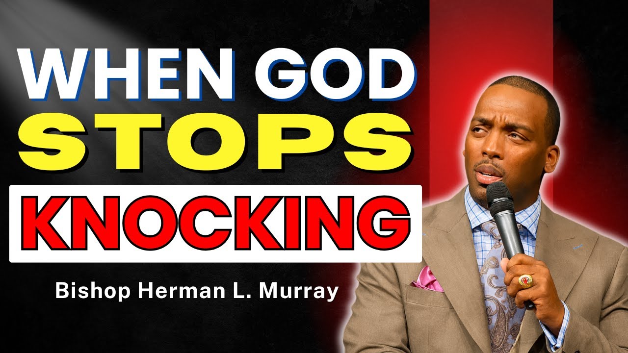 What Happens When God Stops Dealing With You? | Bishop Herman Murray