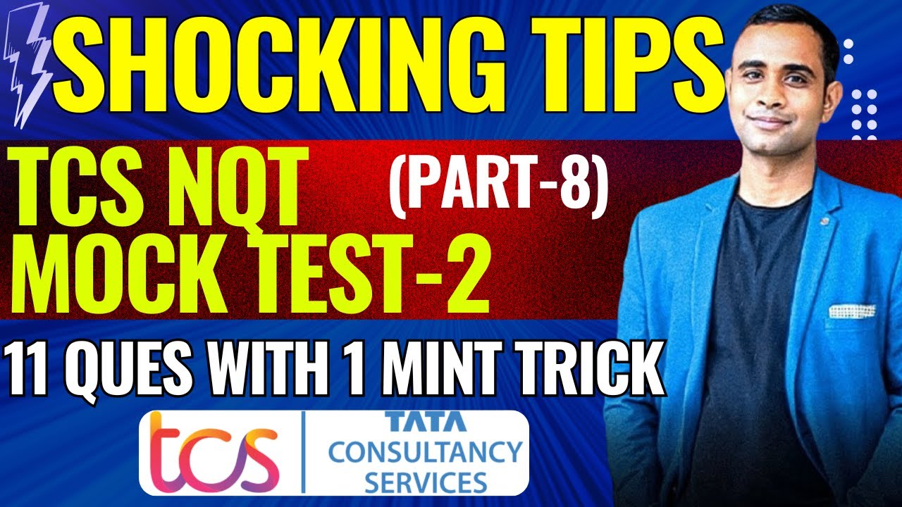 TCS NQT MOCK TEST-2, 2025 | 11 QUES with 1 mint trick |