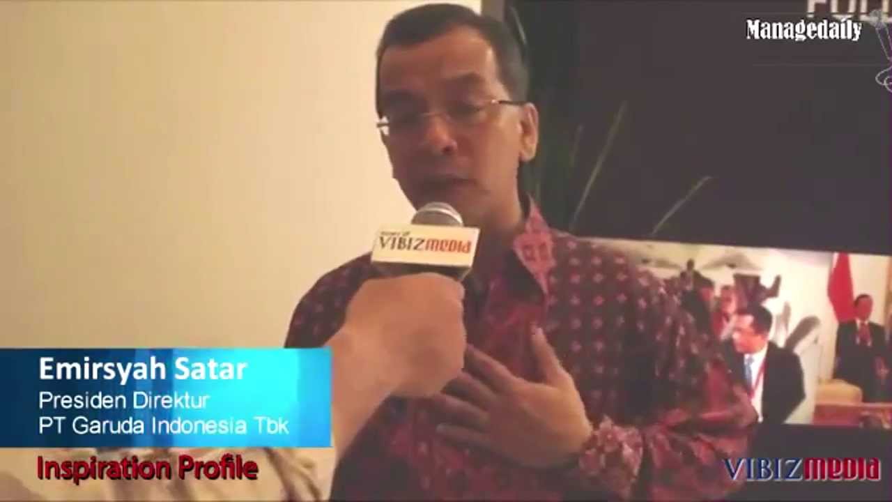 Passion, Emirsyah Satar, Presiden Direktur PT Garuda Indonesia Tbk