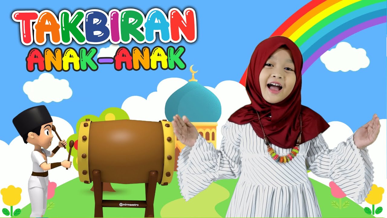 TAKBIRAN TERBARU VERSI ANAK MERDU 💗 TAKBIRAN HARI RAYA IDUL FITRI 2022