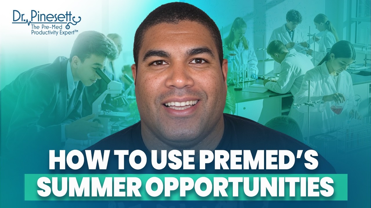 What Med Schools Really Want from Summer Experiences