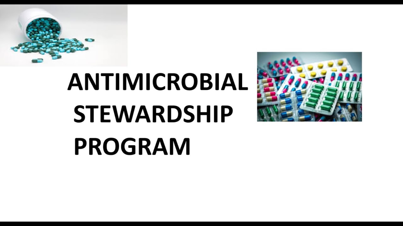 ANTIMICROBIAL STEWARDSHIP PROGRAM
