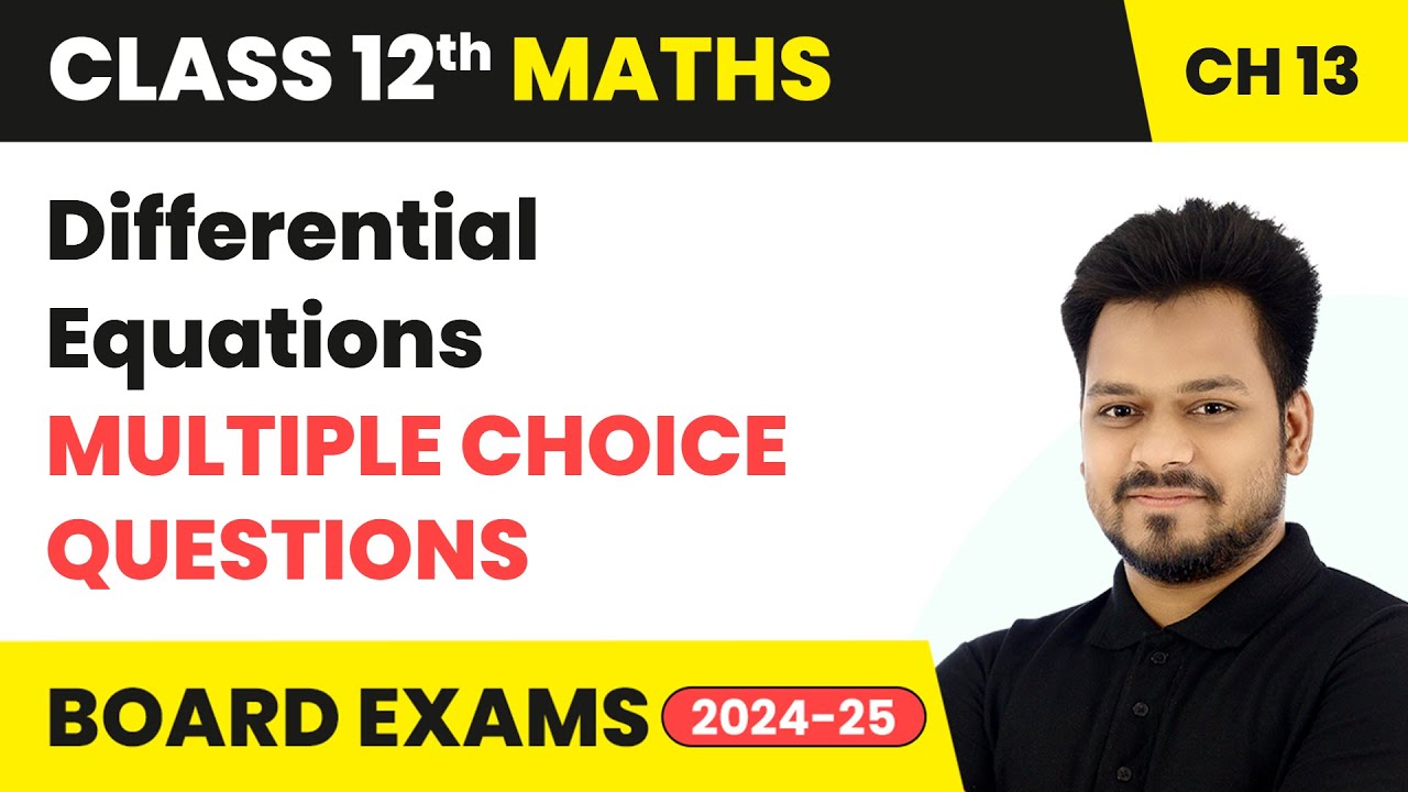 Differential Equations - Multiple Choice Questions | Class 12 Maths Chapter 9 | CBSE 2025-26