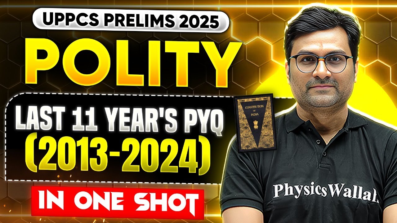 UPPCS Polity PYQ (2013-2024)🔥| Polity Last 11 Years Previous Year Question | UPPSC Wallah