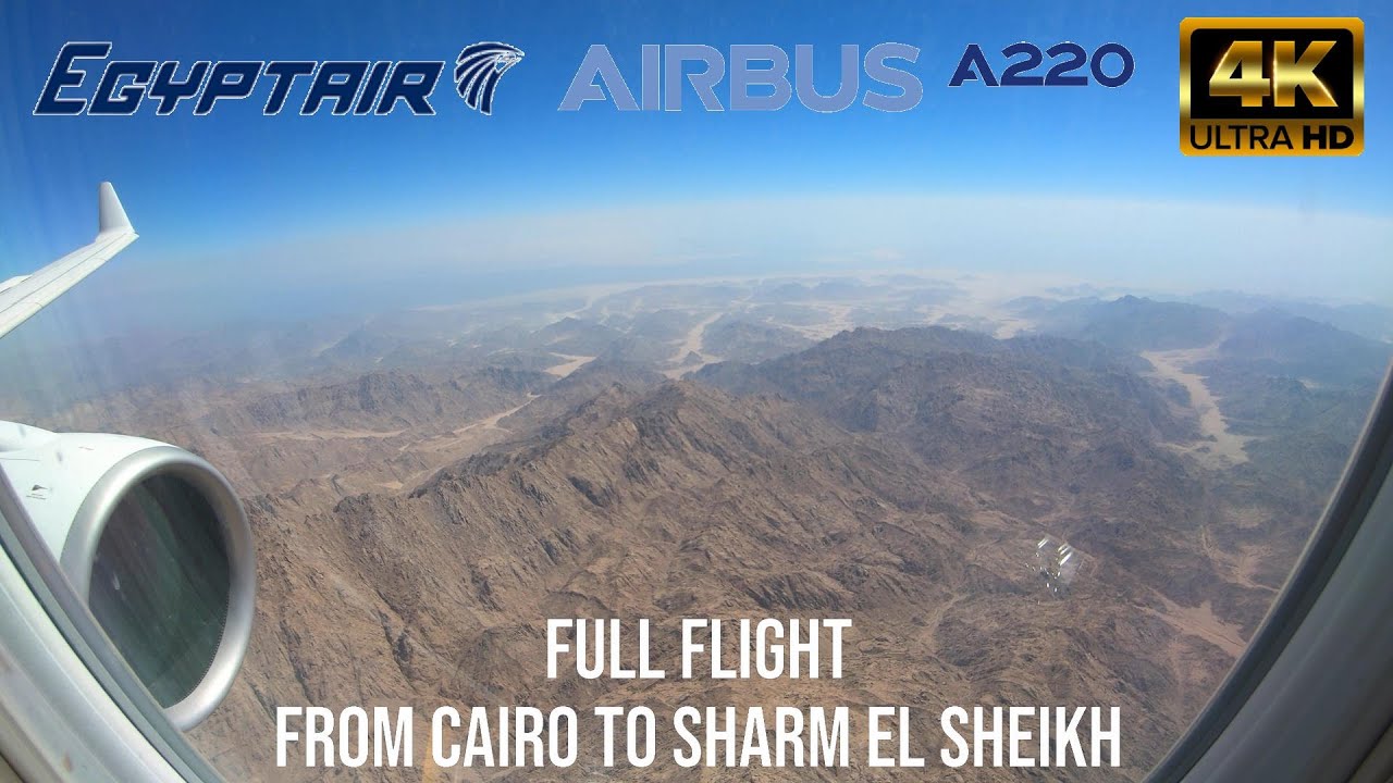 Egyptair, Cairo (CAI) - Sharm el Sheikh (SSH), Airbus 220-300, Full Flight, 4K 🇪🇬