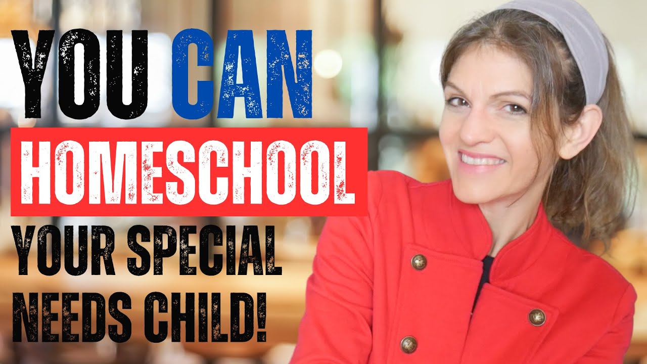 What to Do If You Think You Can’t Homeschool a Special Needs Child