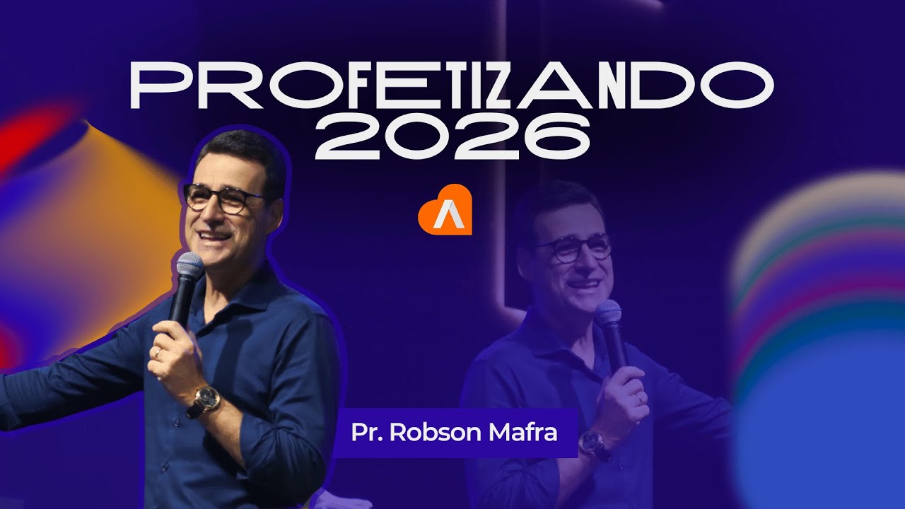 Profetizando 2026 | 1° Dia - Pr. Robson Mafra