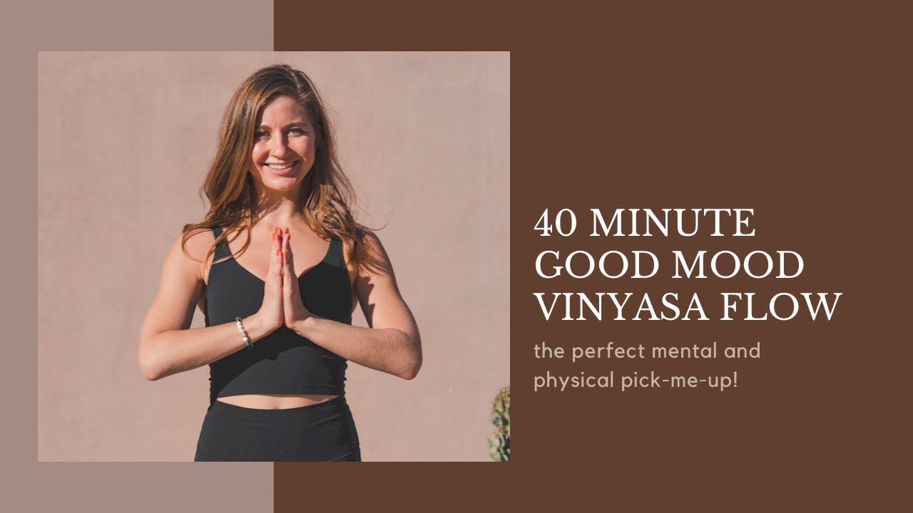 All Levels Vinyasa Flow | 40 Minute Yoga Class | Immediate Mood Boost!