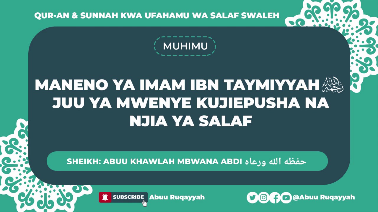 MANENO YA IMAMU IBN TAYMIYYAH رحمه الله KWA MWEYE KUJIEPUSHA NA NJIA YA SALAF