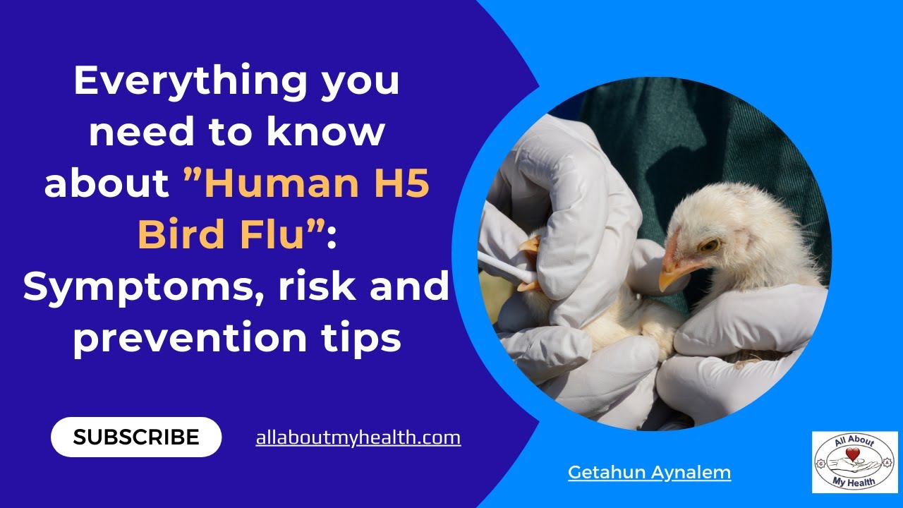 Human H5 Bird Flu: Symptoms, Risks, and Prevention Tips